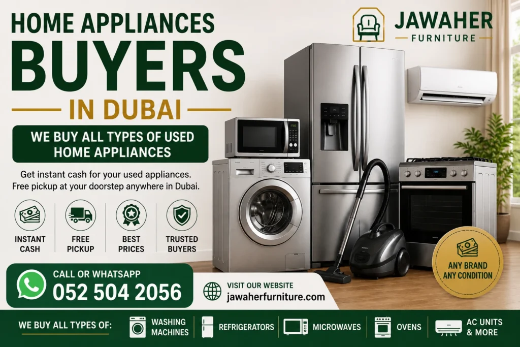 Home Appliances Buyers in Dubai — Instant Cash & Free Pickup