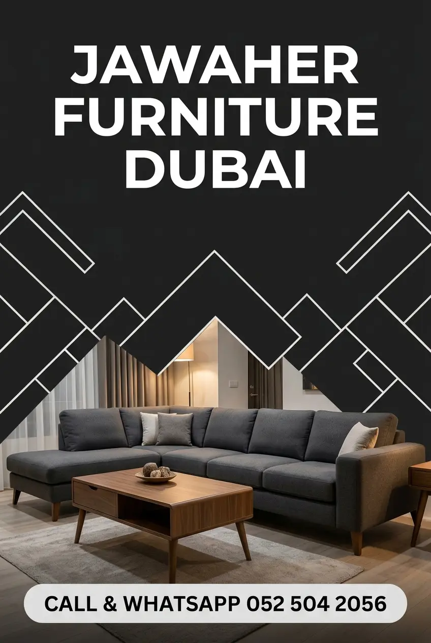 Jawaher Furniture Dubai - Used Furniture Buyers in Dubai Call 052 504 2056